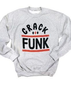 Crack Funk sweatshirt