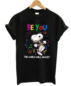 Snoopy Be You The World Will Adjust Happy Autism Awareness Day t shirt