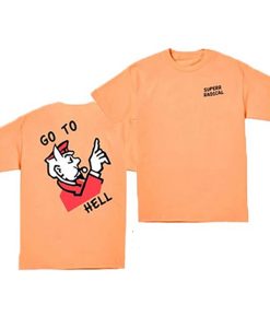 Go to Hell Monopoly t shirt
