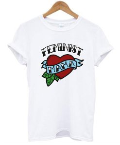 Feminist Mama t shirt