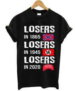 losers in 1865 t shirt