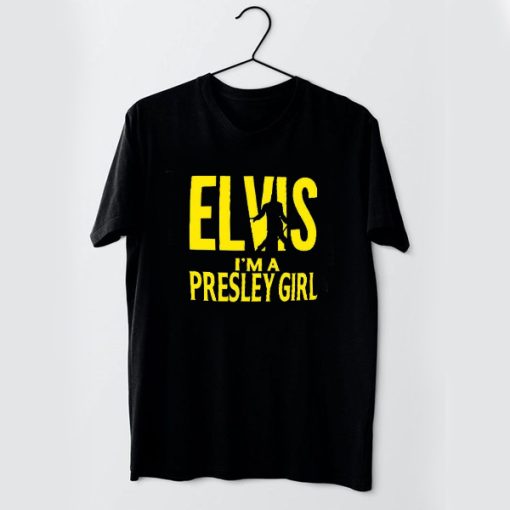 Elvis I'm A Presley Girl t shirt