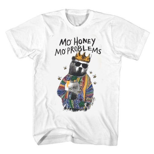 Mo Honey Mo Problems t shirt