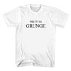 Pretty In Grunge t shirt