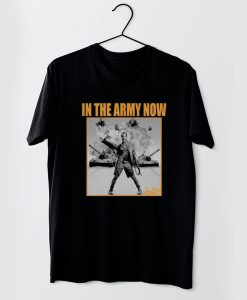 In the Army Now retro movie t shirt