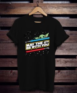 May The 4th Be With You t shirt