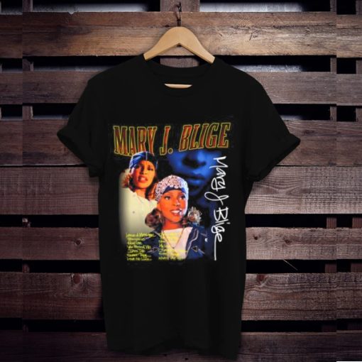 Mary J Blige Funny Birthday t shirt
