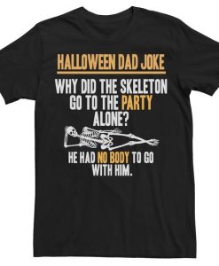 Dad Joke Skeleton Graphic t shirt