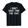 I dont have t shirt