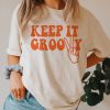 Keep it Groovy t shirt