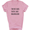 I'm Not Rude T-shirt AL