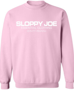 Sloppy Joe Sweatshirt